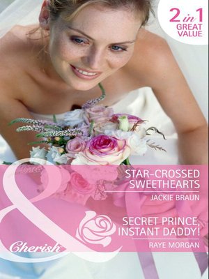 cover image of Star-Crossed Sweethearts / Secret Prince, Instant Daddy!